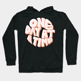 one day at a time Hoodie